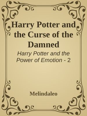 [Harry Potter and the Power of Emotion 02] • Harry Potter and the Curse of the Damned